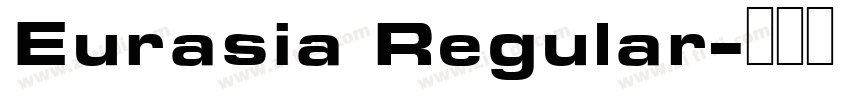 Eurasia Regular字体转换